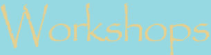 workshops